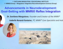 Advances in Neurodevelopment GoalSetting with MNRI Reflex Integration