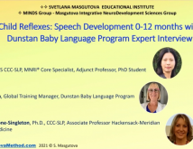 Applications In NeuroDevelopment Child Reflexes Speech Development 012 months with additional perspectives on the course of gestural development in children from a guest speaker and a Dunstan Baby Language Program expert Interview