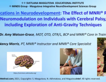 Applications in Neurodevelopment The Effect of Reflex Neuromodulation on Individuals with Cerebral Palsy including Exploration of AntiGravity Techniques