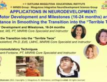 Applications in Neurodevelopment Child Reflexes Motor Development and Milestones 1624 months and their importance of smoothing the transition into the Terrible Twos